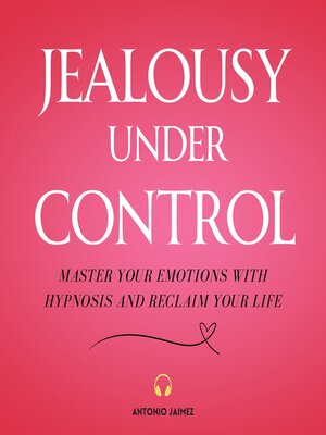 cover image of Jealousy Under Control